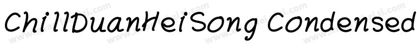 ChillDuanHeiSong Condensedmedium字体转换